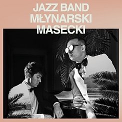Bilety na koncert Jazz Band Młynarski-Masecki we Wrocławiu - 02-11-2019