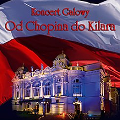 Bilety na koncert Galowy "Od Chopina do Kilara w Krakowie - 11-11-2019