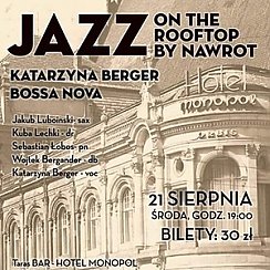 Bilety na koncert Jazz on the Rooftop by Nawrot: Katarzyna Berger Bossa Nova we Wrocławiu - 21-08-2019