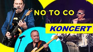 Bilety na koncert No To Co w Ciechocinku - 17-09-2019