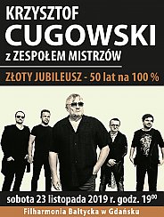 Bilety na koncert Krzysztof Cugowski z Zespołem Mistrzów - ZŁOTY JUBILEUSZ - 50 lat na 100 % w Gdańsku - 23-11-2019