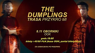 Bilety na koncert THE DUMPLINGS - Trasa Przykro Mi w Obornikach - 08-11-2019