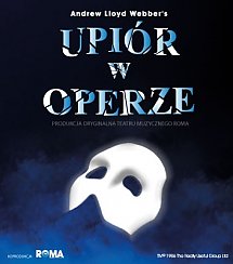 Bilety na spektakl UPIÓR W OPERZE,  A. Lloyd Webber, musical  - Białystok - 16-06-2019