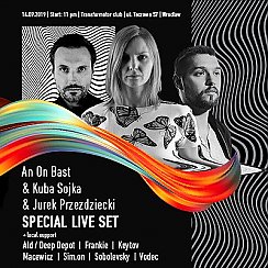 Bilety na koncert An On Bast & Kuba Sojka & Jurek Przezdziecki - Special live set we Wrocławiu - 14-09-2019