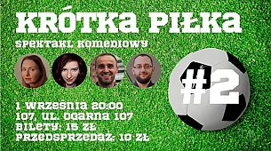 Bilety na kabaret Krótka piłka #2 - impro komediowe w Gdańsku - 01-09-2019
