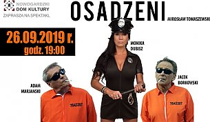Bilety na spektakl : OSADZENI - Nowogard - 26-09-2019