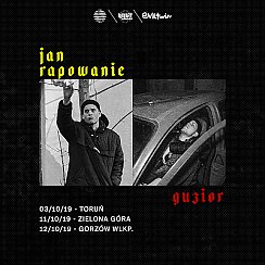 Bilety na koncert Jan-rapowanie x Guzior - Toruń - 03-10-2019