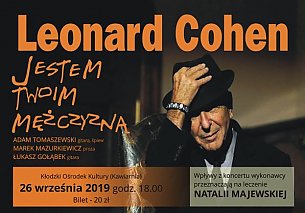 Bilety na koncert Leonard Cohen - Jestem Twoim Mężczyzną w Kłodzku - 26-09-2019