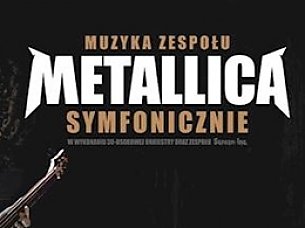 Bilety na koncert Metallica symfonicznie w Gorzowie Wielkopolskim - 12-11-2019