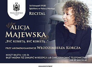Bilety na koncert Alicja Majewska i Włodzimierz Korcz - Alicja Majewska "Być kobietą, być kobietą..." Recital w Mortęgi - 16-11-2019