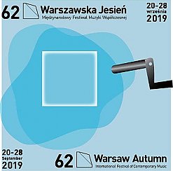 Bilety na  62. Międzynarodowy Festiwal Muzyki Współczesnej „Warszawska Jesień” 20-28 września 2019