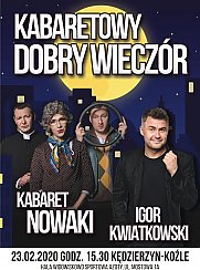 Bilety na kabaret wy Dobry Wieczór - Występują: Kabaret Nowaki i Igor Kwiatkowski w Kędzierzynie-Koźlu - 23-02-2020