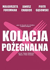 Bilety na spektakl Kolacja pożegnalna - Foremniak, Chabior, Gąsowski w światowym hicie - Sokołów Podlaski - 27-11-2019