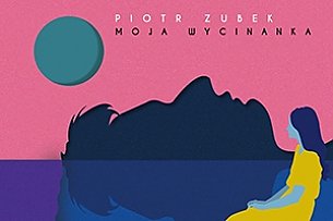 Bilety na koncert Piotr Zubek "Moja wycinanka. Inne piosenki Jerzego Wasowskiego" w Warszawie - 25-09-2019