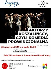 Bilety na spektakl TEATR POLSKA - Aktorzy koszalińscy, czyli komedia prowincjonalna - Krasnystaw - 28-09-2019