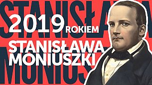 Bilety na koncert Akademicki w ramach obchodów 200.rocznicy urodzin Stanisława Moniuszki w Lusławicach - 19-10-2019
