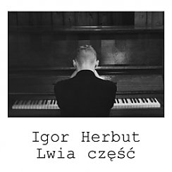 Bilety na koncert Igor Herbut Lwia Część w Warszawie - 01-11-2019