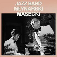 Bilety na koncert Jazz Band Młynarski-Masecki w Katowicach - 19-10-2020