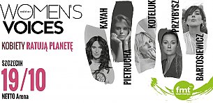 Bilety na koncert Women`s Voices - Kobiety Ratują Planetę! w Szczecinie - 19-10-2019