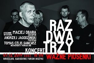 Bilety na koncert RAZ DWA TRZY - WAŻNE PIOSENKI we Wrocławiu - 07-12-2019