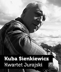 Bilety na koncert Kuba Sienkiewicz & Kwartet Jurajski w Poznaniu - 27-10-2019