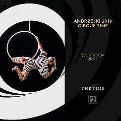 Bilety na koncert Andrzejki 2019 - CIRCUS TIME! w Poznaniu - 30-11-2019