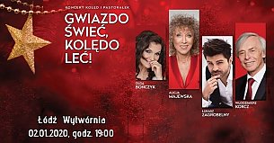 Bilety na koncert "Gwiazdo świeć, kolędo leć" - Alicja Majewska, Olga Bończyk, Łukasz Zagrobelny, Włodzimierz Korcz - 02-01-2020