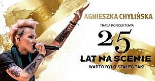 Bilety na koncert Agnieszka Chylińska "Warto było szaleć tak!" 25 lat na scenie w Szczecinie - 15-12-2019