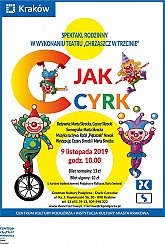 Bilety na spektakl C jak CYRK - spektakl rodzinny - Kraków - 09-11-2019