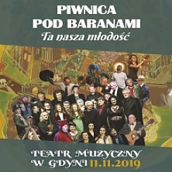 Bilety na spektakl Piwnica pod Baranami: Ta nasza młodość - Gdynia - 11-11-2019