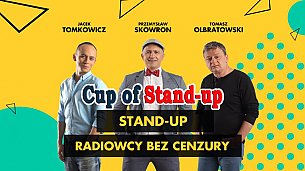 Bilety na koncert Cup of Stand-up - "Radiowcy bez cenzury" - 17-11-2019