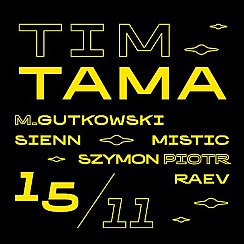 Bilety na koncert Rave Order: Tim Tama we Wrocławiu - 15-11-2019