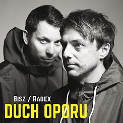 Bilety na koncert Bisz/Radex - Duch Oporu w Bydgoszczy - 01-12-2019