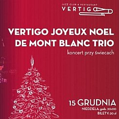 Bilety na koncert Vertigo Joyeux Noel de Mont Blanc Trio we Wrocławiu - 15-12-2019