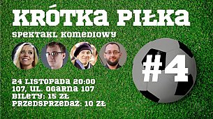 Bilety na kabaret Krótka piłka #4 - Komedia improwizowana - Krótka Piłka #4 w Gdańsku - 24-11-2019