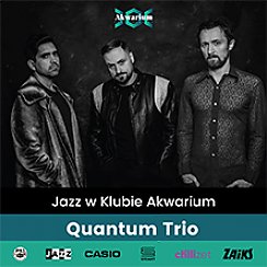 Bilety na koncert Jazz w Akwarium | Quantum Trio w Warszawie - 27-11-2019