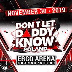 Bilety na koncert Don’t let Daddy know w Gdańsku - 30-11-2019