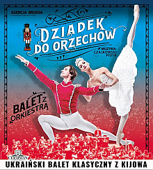 Bilety na spektakl Narodowy Balet Kijowski - Dziadek do Orzechów - Dziadek do Orzechów - Piotr Czajkowski - Dąbrowa Górnicza - 20-12-2019