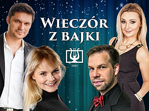 Bilety na koncert Wieczór z Bajki - Nie tylko dla dzieci w Zamościu - 08-12-2019