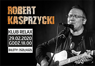 Bilety na koncert Robert Kasprzycki w Jaworznie - 29-02-2020