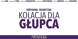 Bilety na spektakl Kolacja dla głupca - Cezary Żak, Bartłomiej Topa - Koszalin - 22-10-2020