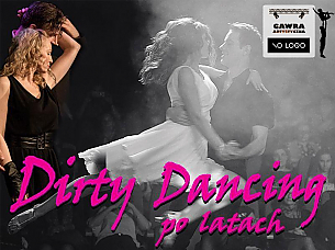 Bilety na koncert Dirty Dancing... po latach - Dirty po latach spektakl taneczny w Rawiczu - 01-02-2020