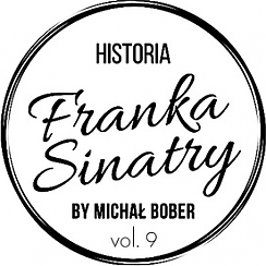 Bilety na koncert Historia Franka Sinatry vol. 9 - "Best Selling Songs" we Wrocławiu - 28-11-2019