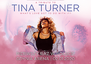 Bilety na koncert Tribute to Tina Turner w Gdyni - 02-01-2020