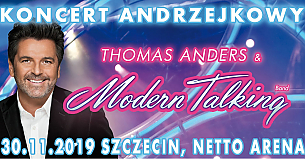 Bilety na koncert z okazji Andrzejek: Thomas Anders i Modern Talking Band w Szczecinie - 30-11-2019