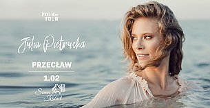 Bilety na koncert Scena Kobiet: Julia Pietrucha - FOLK it! Tour II w Przecławiu - 01-02-2020