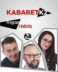 Bilety na kabaret K2 - Program z Kobietą w Krzyżu Wielkopolskim - 25-02-2018