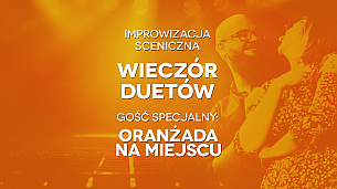 Bilety na kabaret Wieczór Duetów - impro w Krakowie - 14-12-2019