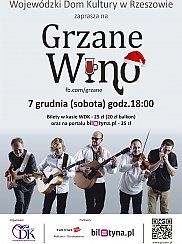 Bilety na koncert Grzane Wino w Rzeszowie - 07-12-2019