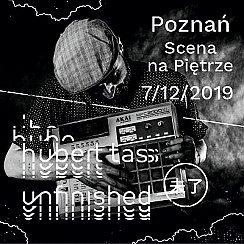 Bilety na koncert Hubert Tas - "Unfinished" - koncert finałowy w Poznaniu - 07-12-2019